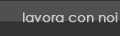 Lavora con noi